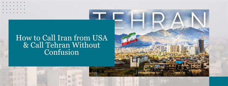 How to Call Iran from USA & Call Tehran - AmanaTel